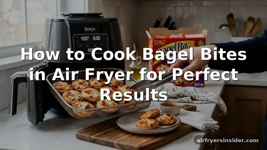 how to cook bagel bites in air fryer