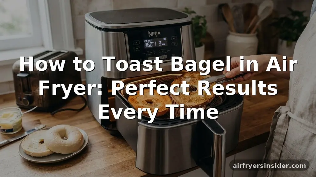 how to toast bagel in air fryer
