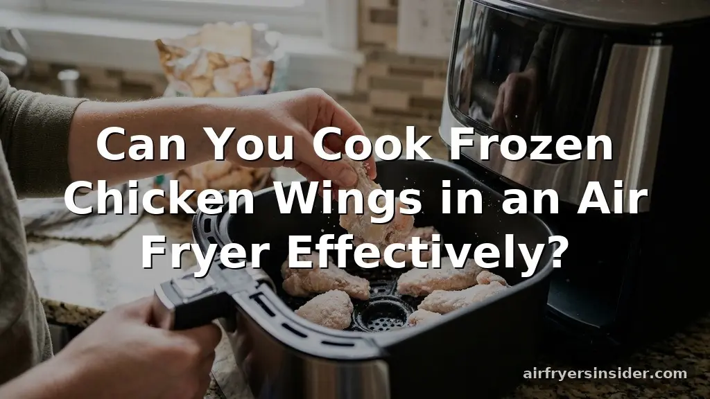 can you cook frozen chicken wings in an air fryer