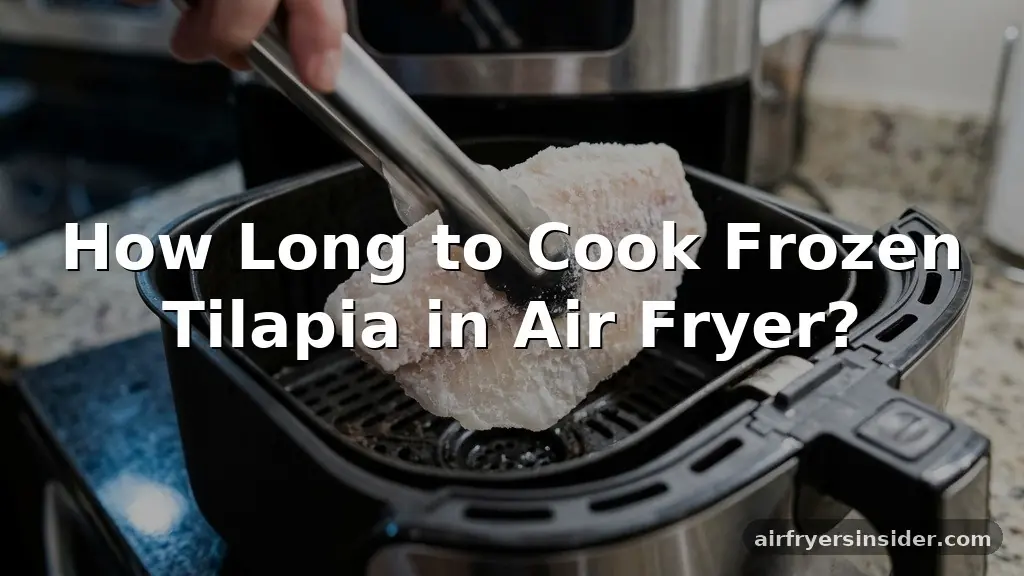 how long to cook frozen tilapia in air fryer