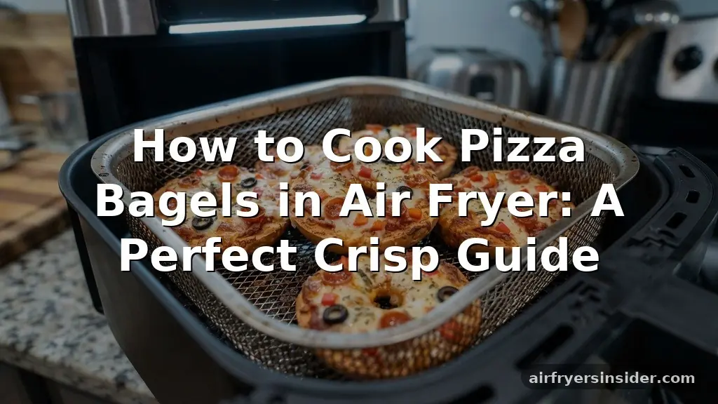 how to cook pizza bagels in air fryer