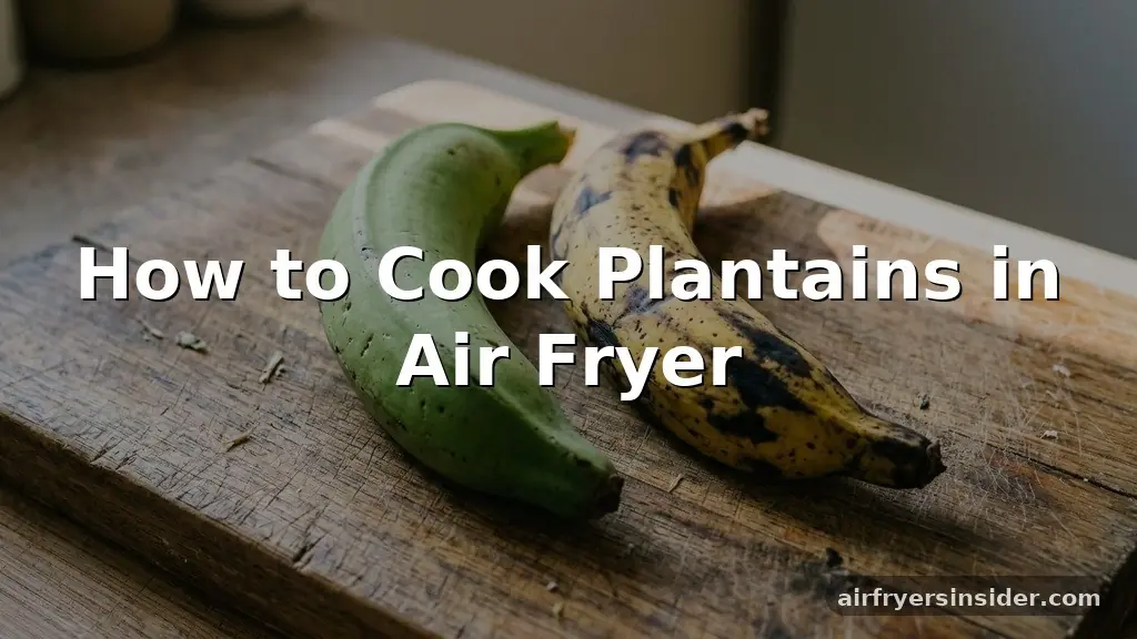 how to cook plantains in air fryer